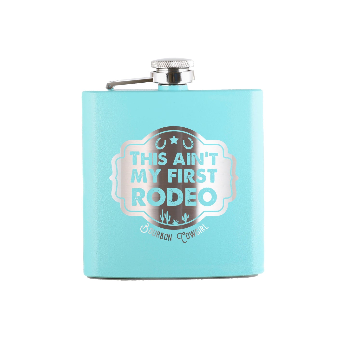 This Ain't My First Rodeo Flask Gift - Bourbon Cowgirl