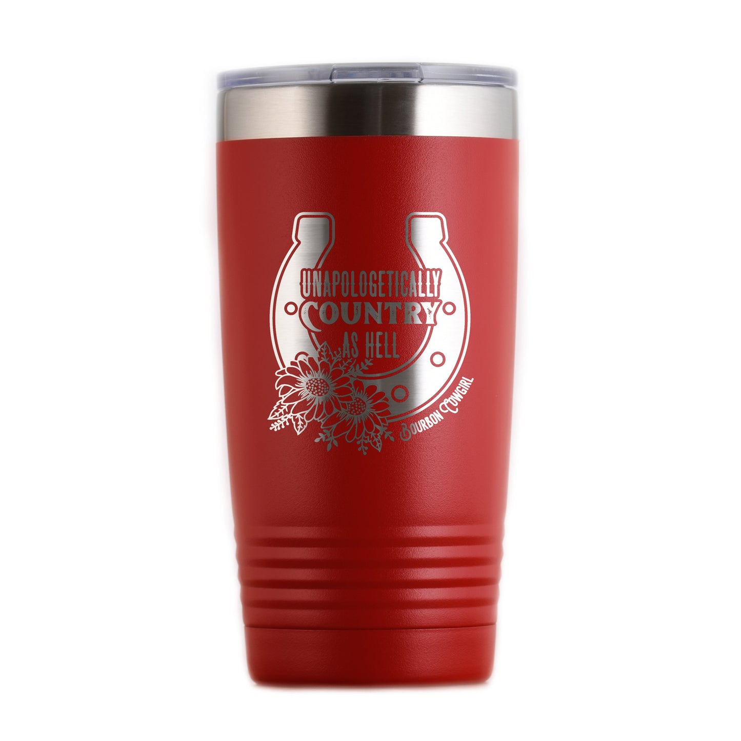 Unapologetically Country As Hell Travel Tumbler