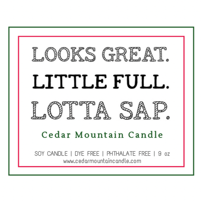 Looks Great. Little Full. Lotta Sap - Griswold Collection Soy Candle