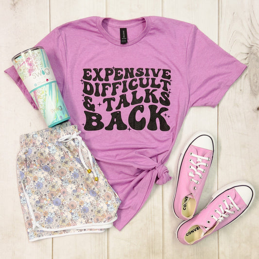 Expensive Difficult & Talks Back Soft Graphic Tee