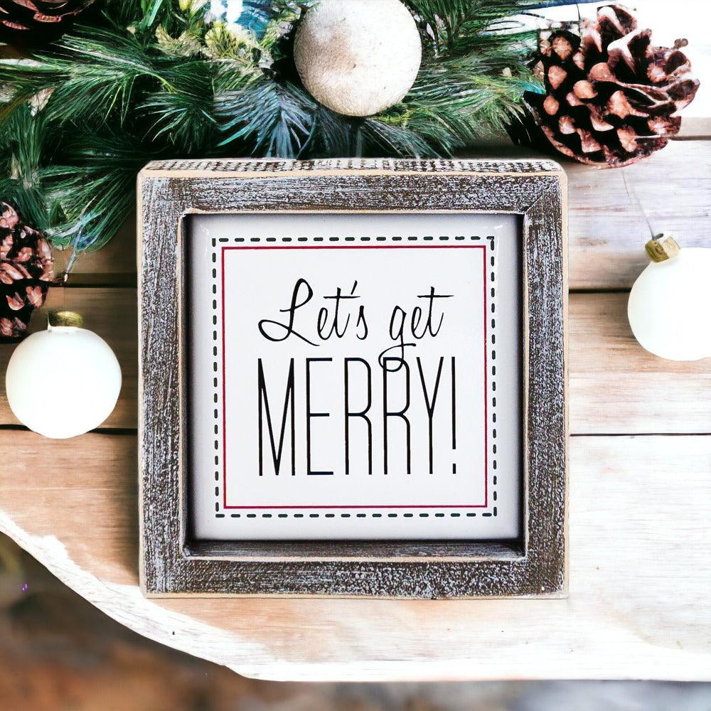 Get Merry 5" Sign