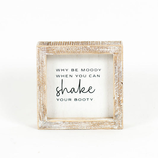 5" X 5" X 1.5" Wood Framed Sign (Shake Your Booty) White/Black