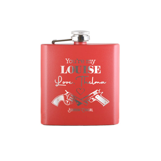 You're My Louise Love Thelma Flask Gift - Bourbon Cowgirl