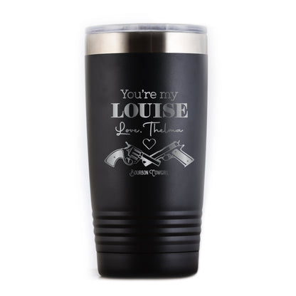 You're My Louise, Love Thelma Travel Tumbler