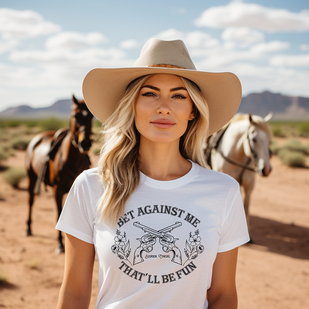 Bet Against Me That'll Be Fun Pistols T-Shirt Bourbon Cowgirl