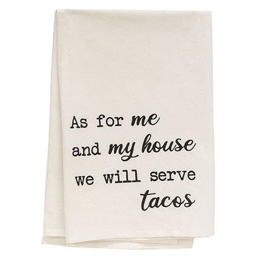 *We Will Serve Tacos Dish Towel