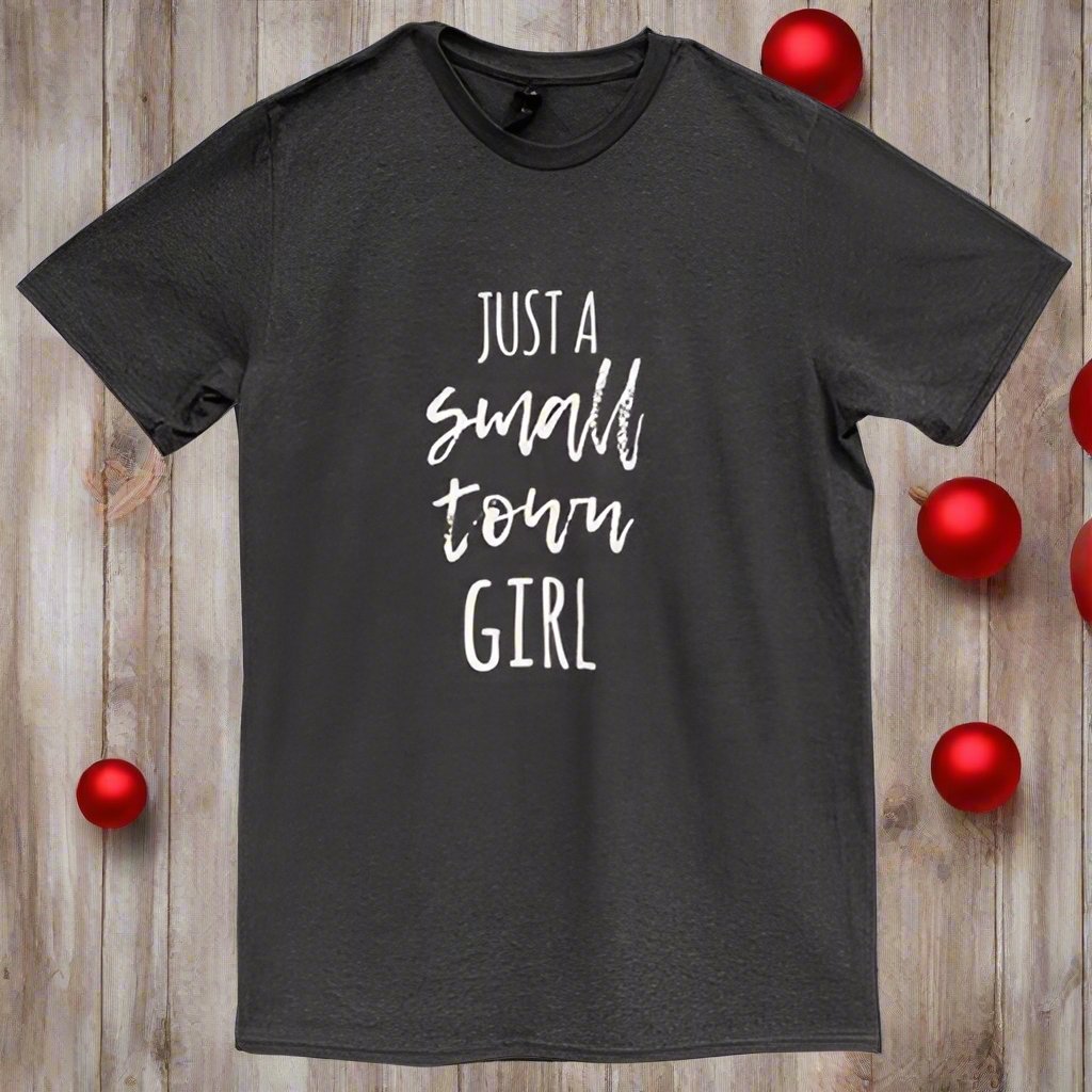 *Just A Small Town Girl T-Shirt Heather Dk. Gray Medium