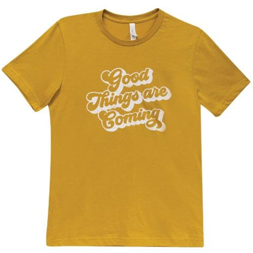 *Good Things are Coming T-Shirt Mustard Small