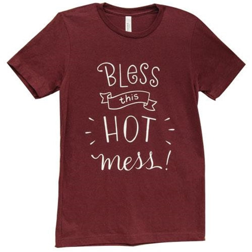 *Bless This Hot Mess T-Shirt Small