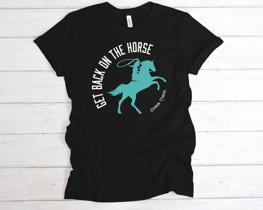 Get Back on the Horse Black Graphic Tee Shirt - Bourbon Cowgirl