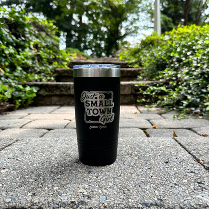 Just a Small Town Girl Travel Coffee Tumbler