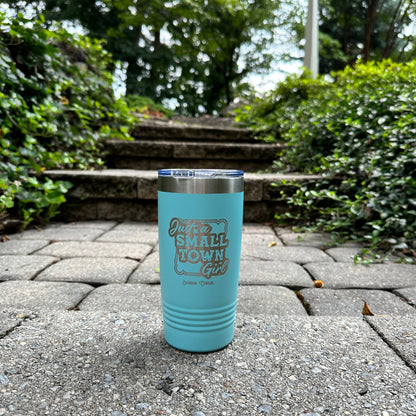 Just a Small Town Girl Travel Coffee Tumbler