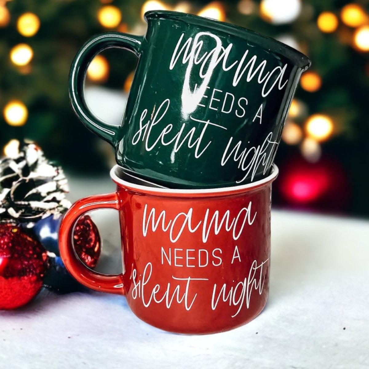 Mama Needs a Silent Mug