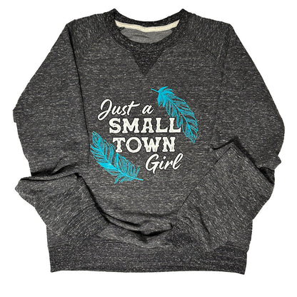Just a Small Town Girl Graphic Sweatshirt