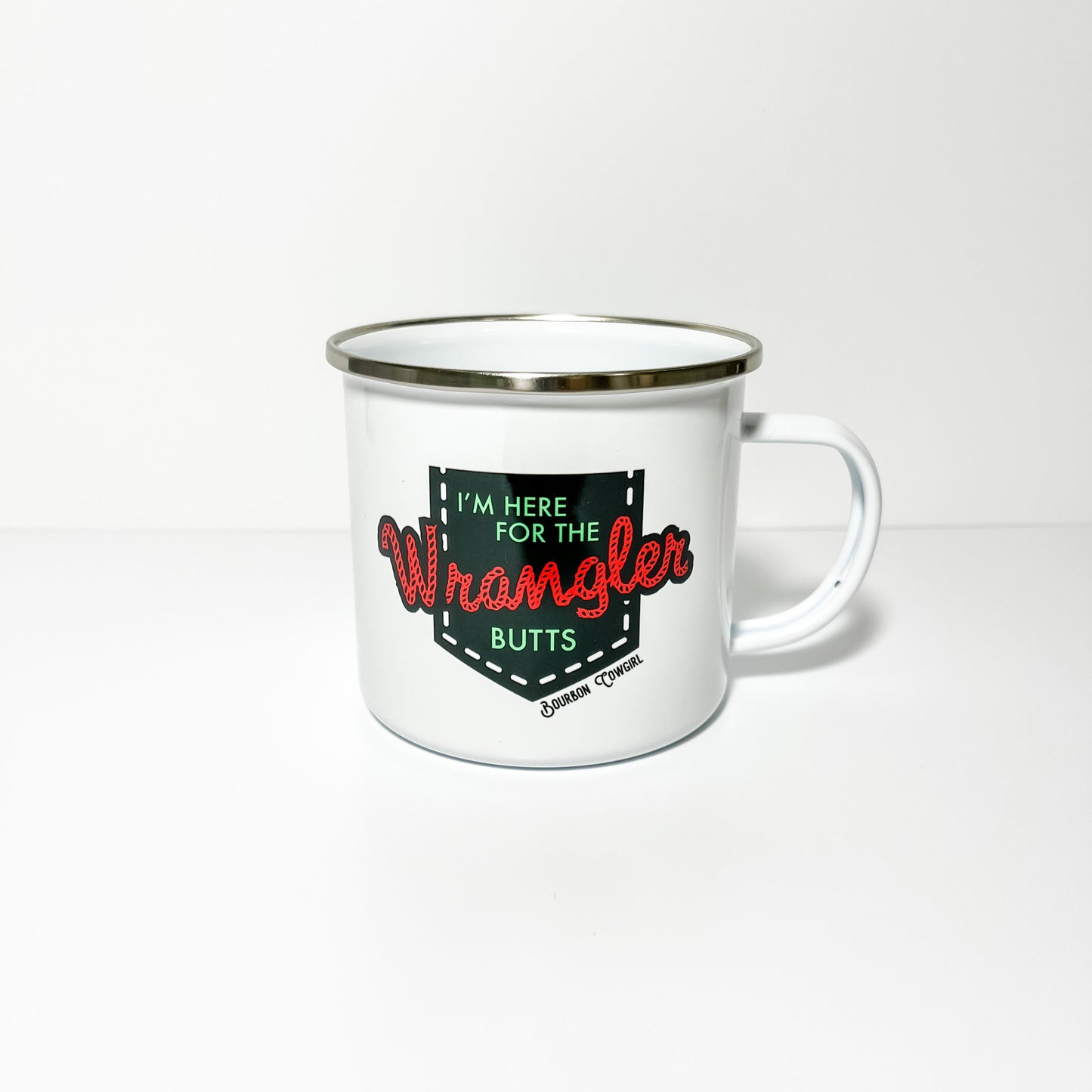 I'm Here for the Wrangler Butts Campfire Mug