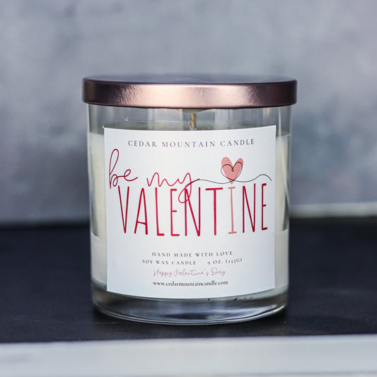Be My Valentine - Valentine's Day Soy Candle - 9 oz Whiskey Glass Jar - Choose Your Scent