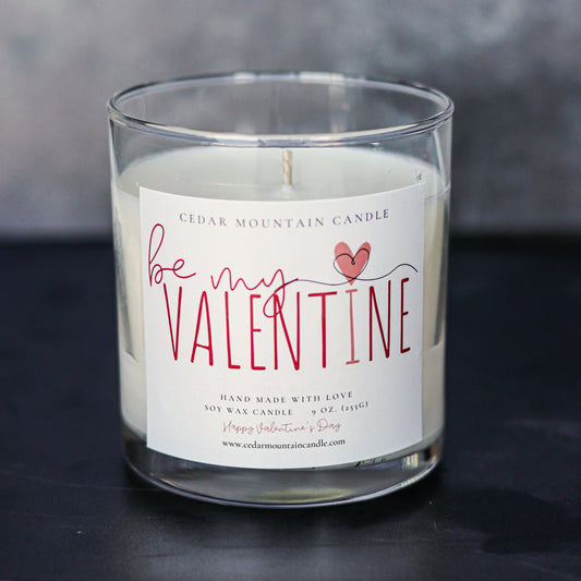 Be My Valentine - Valentine's Day Soy Candle - 9 oz Whiskey Glass Jar - Choose Your Scent