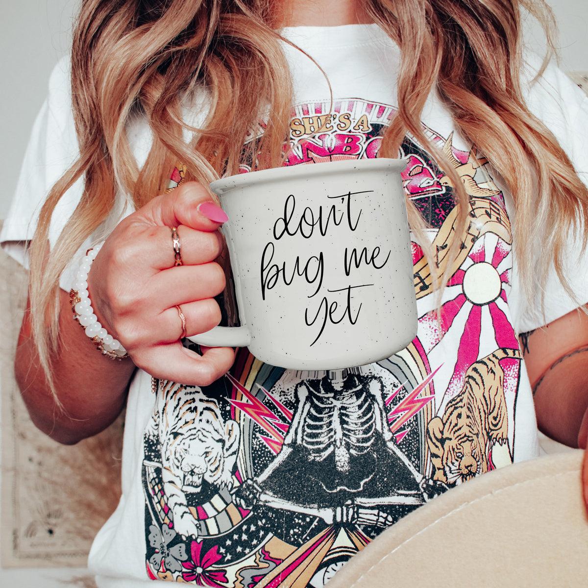 Funny Coffee Gifts for Coffee Lovers, Don't Bug Me Yet