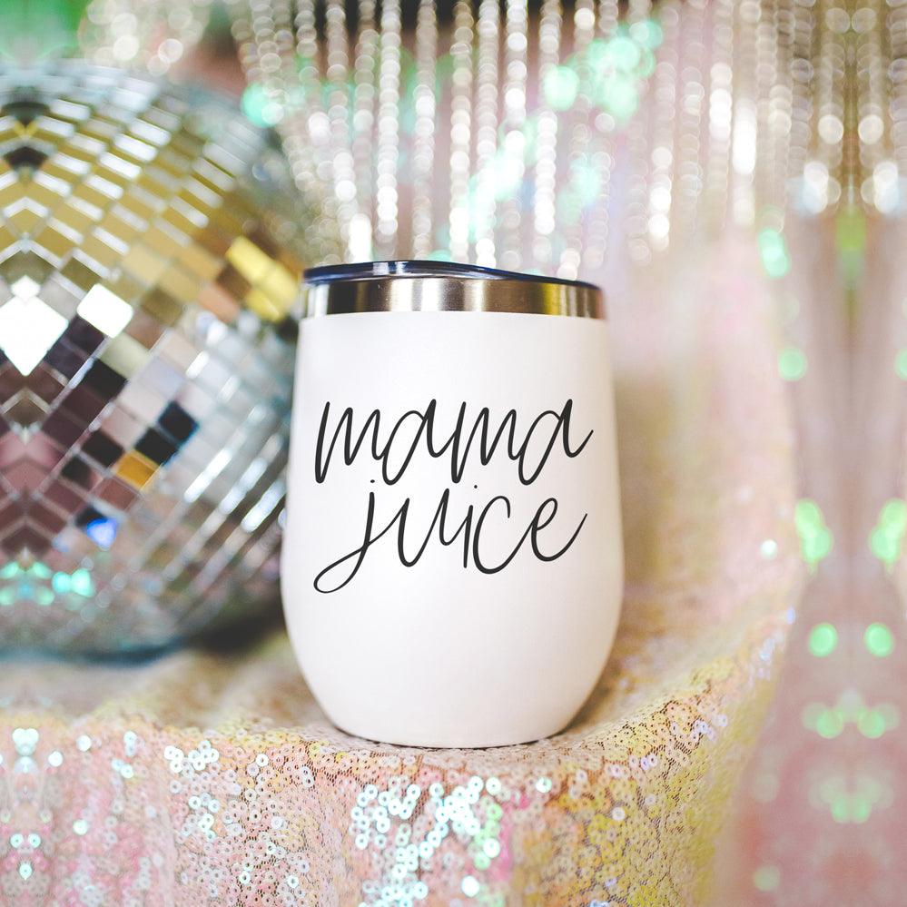 Mama juice tumbler white