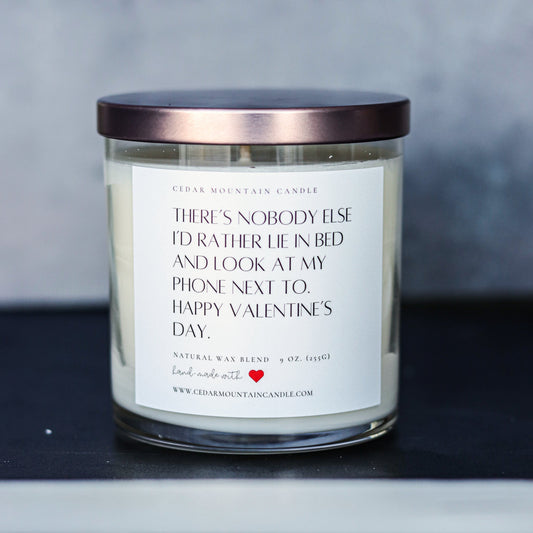 "There's nobody else I'd rather..." Valentine's Day 9 oz Whiskey Glass Jar Soy Candle - Choose Your Scent