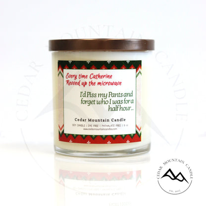 Every time Catherine Revved Up the Microwave - Griswold Collection Soy Candle