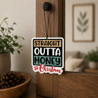 Straight Outta $ Freshie
