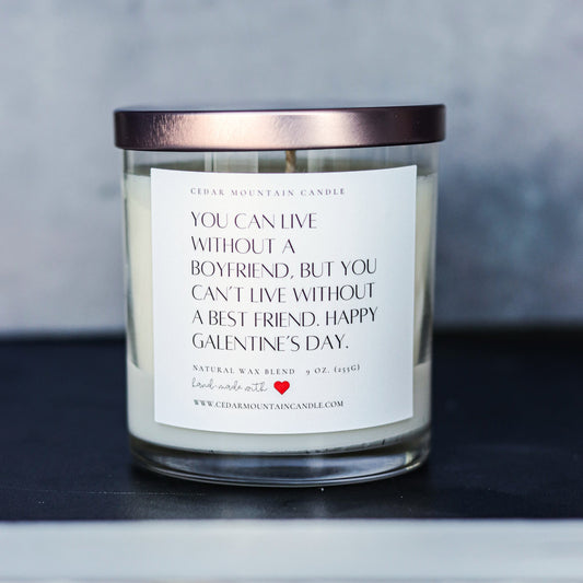 "You can live without.." Galentine's Day 9 oz Whiskey Glass Jar Soy Candle - Choose Your Scent