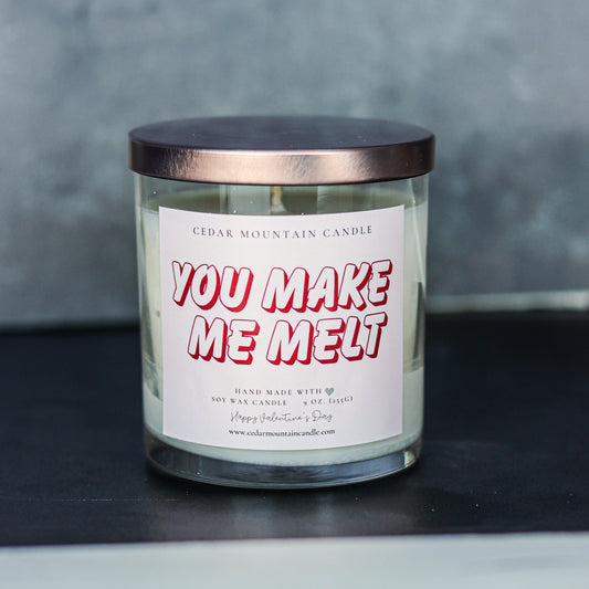You Make Me Melt - Valentine's Day Soy Candle - 9 oz Whiskey Glass Jar - Choose Your Scent